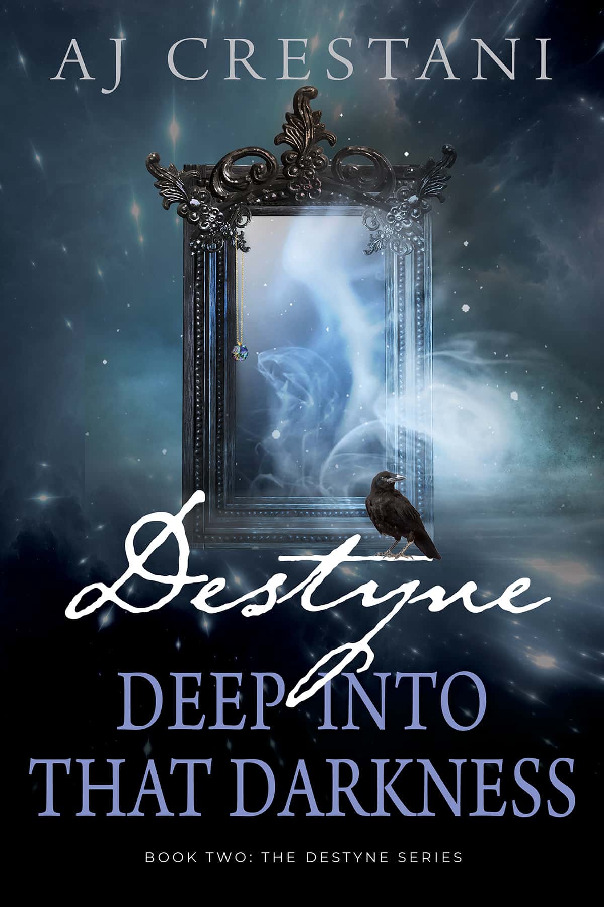 Destyne: Deep Into That Darkness by AJ Crestani