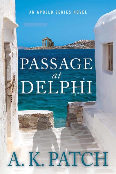 Passage at Delphi by A. K. Patch