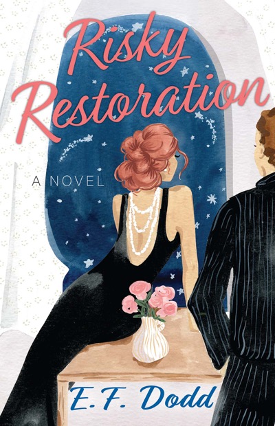 Risky Restoration by E. F. Dodd