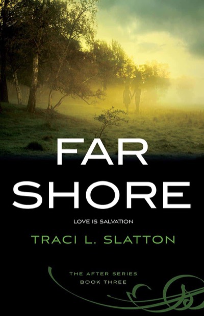 Far Shore by Traci L. Slatton