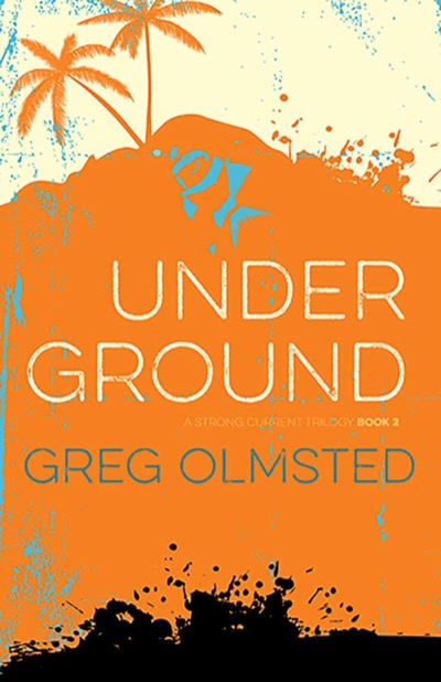 Under Ground by Greg Olmsted