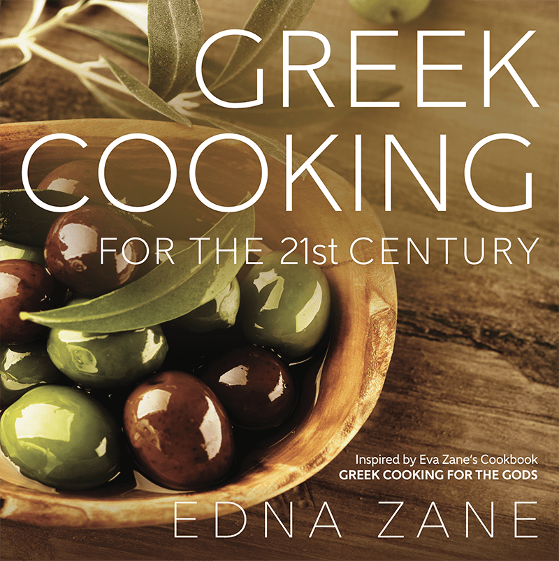 Greek Cooking for the 21st Century by Edna Zane