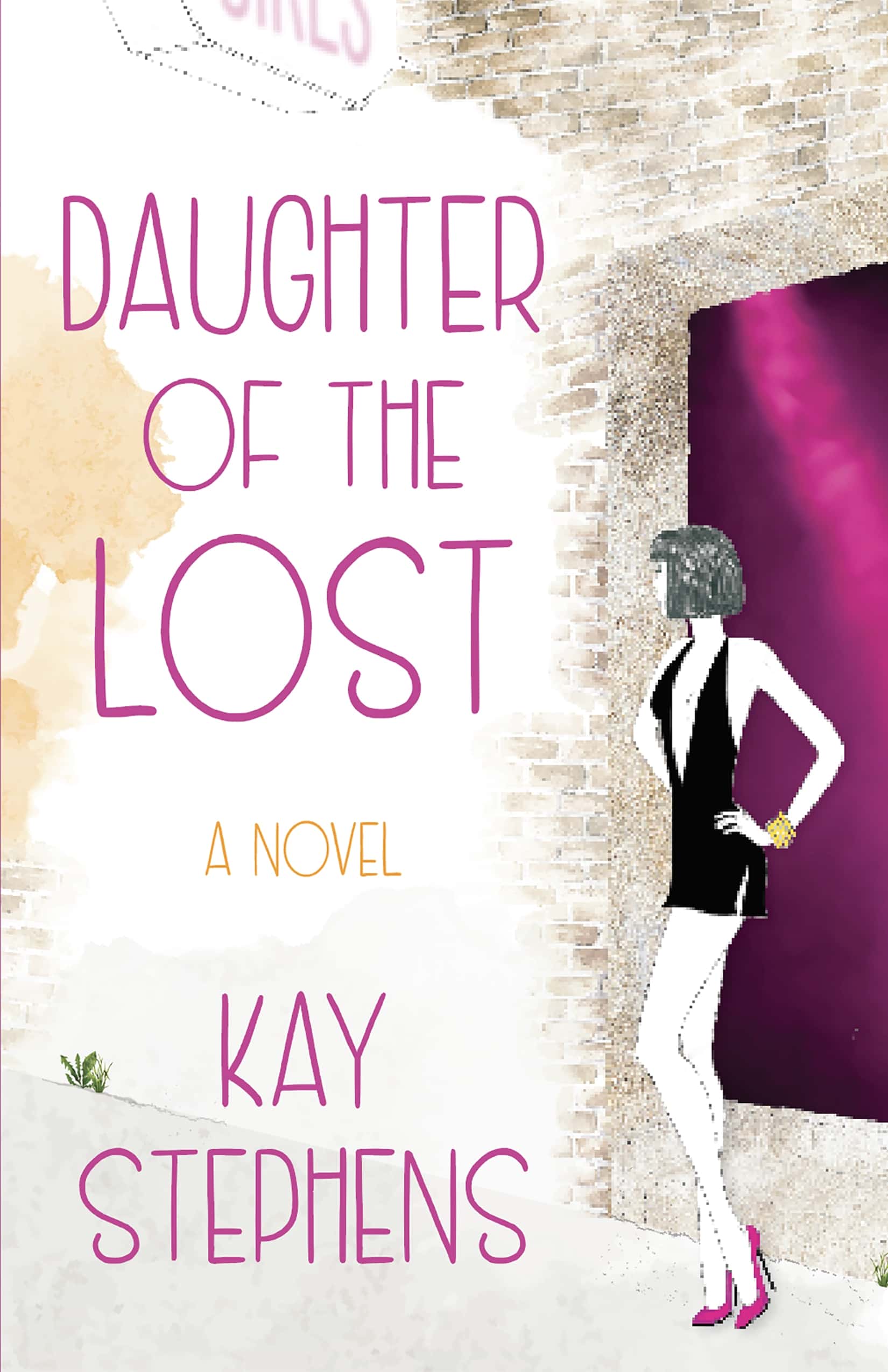 Daughter of the Lost: A Novel by Kay Stephens