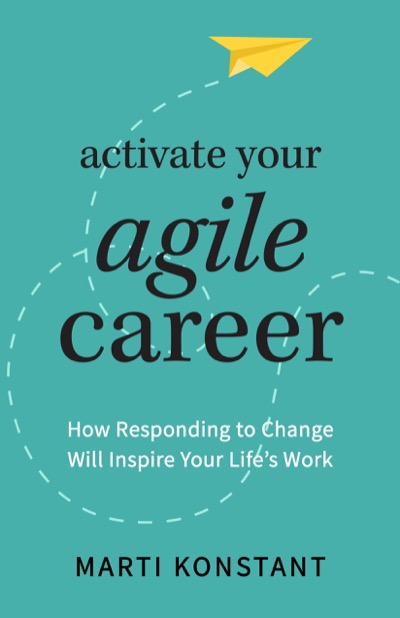 Activate Your Agile Career by Marti Konstant
