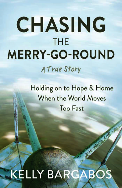 Chasing the Merry-Go-Round by Kelly Bargabos