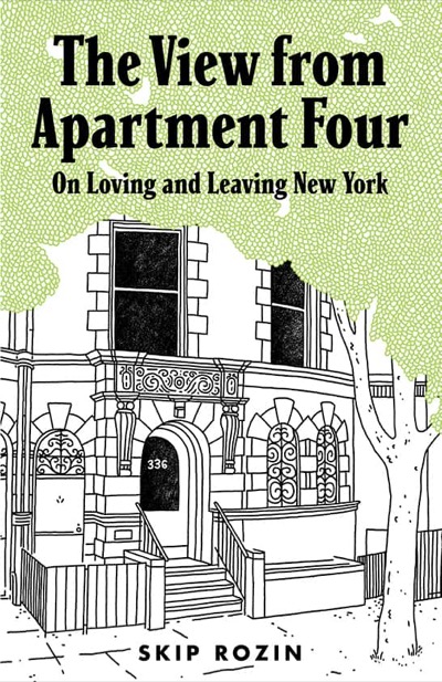 The View From Apartment Four by Skip Rozin