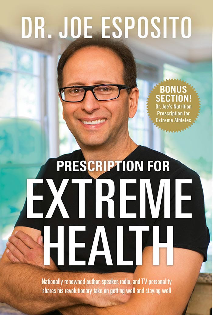 Prescription for Extreme Health by Dr. Joe Esposito