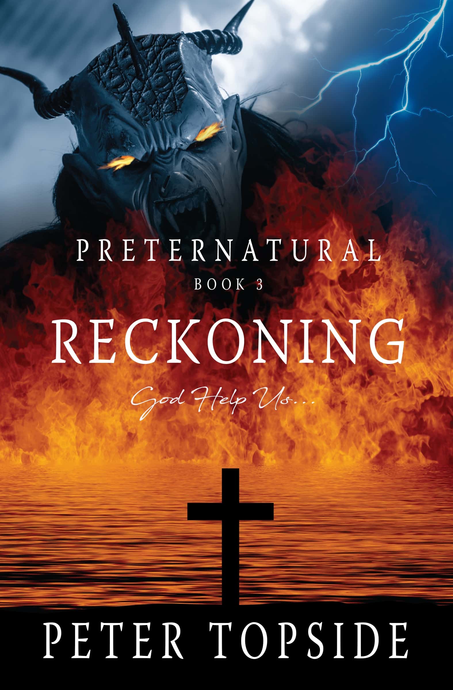 Preternatural, Book 3: Reckoning by Peter Topside